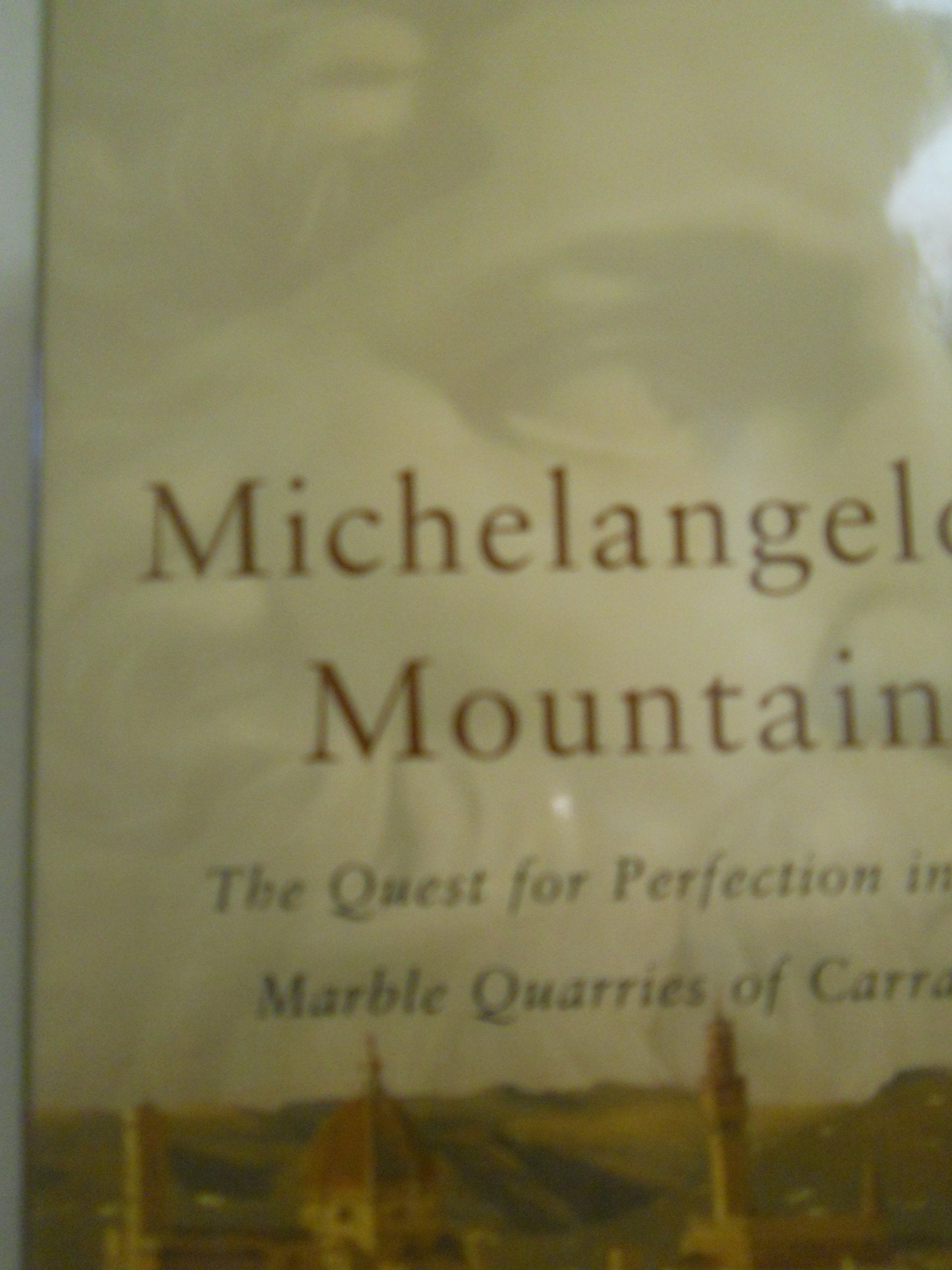 Michelangelo's Mountain: The Quest For Perfection in the Marble Quarries of Carrara Film, Art & Culture