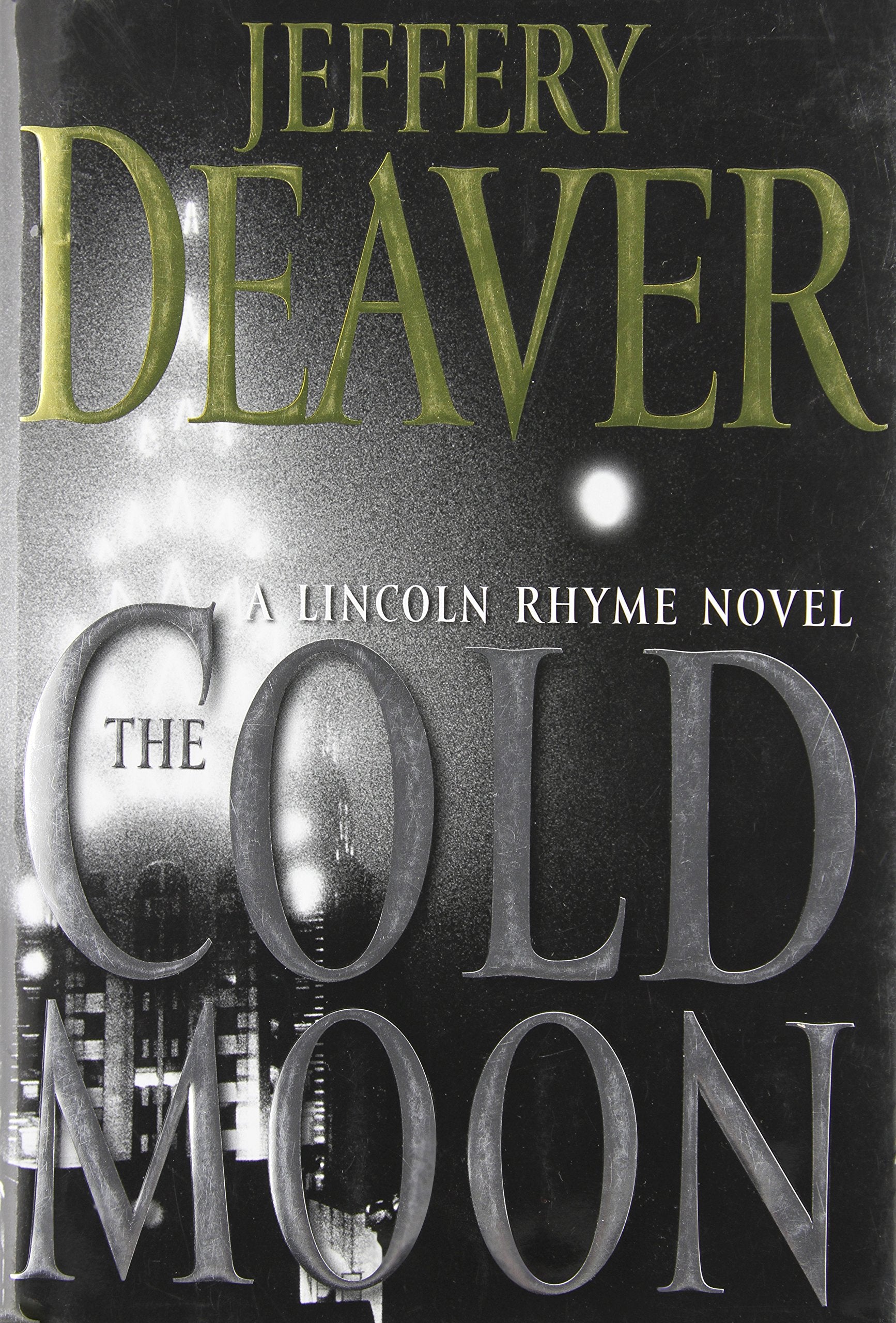 The Cold Moon: A Lincoln Rhyme Novel Action & Adventure