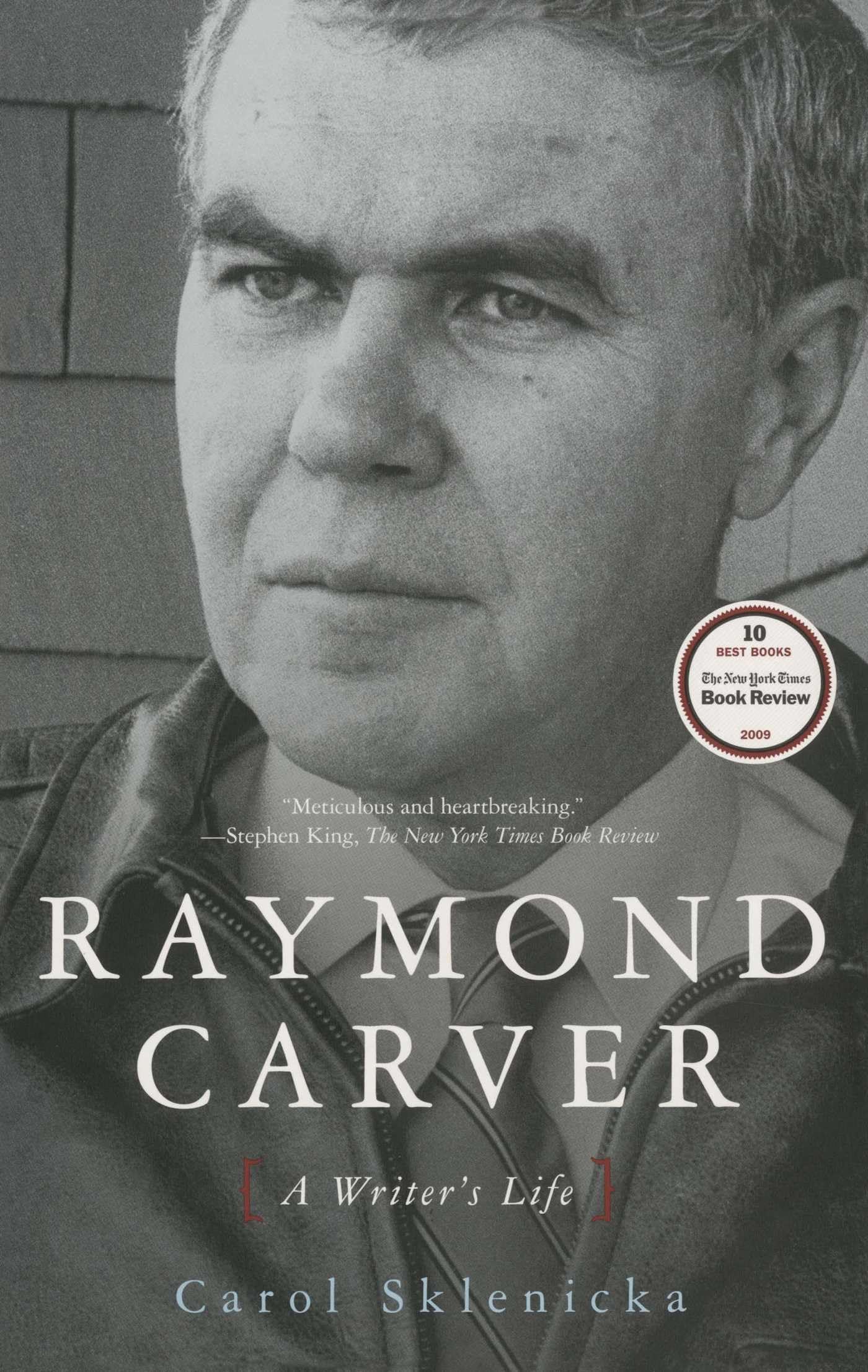 Raymond Carver: A Writer's Life book