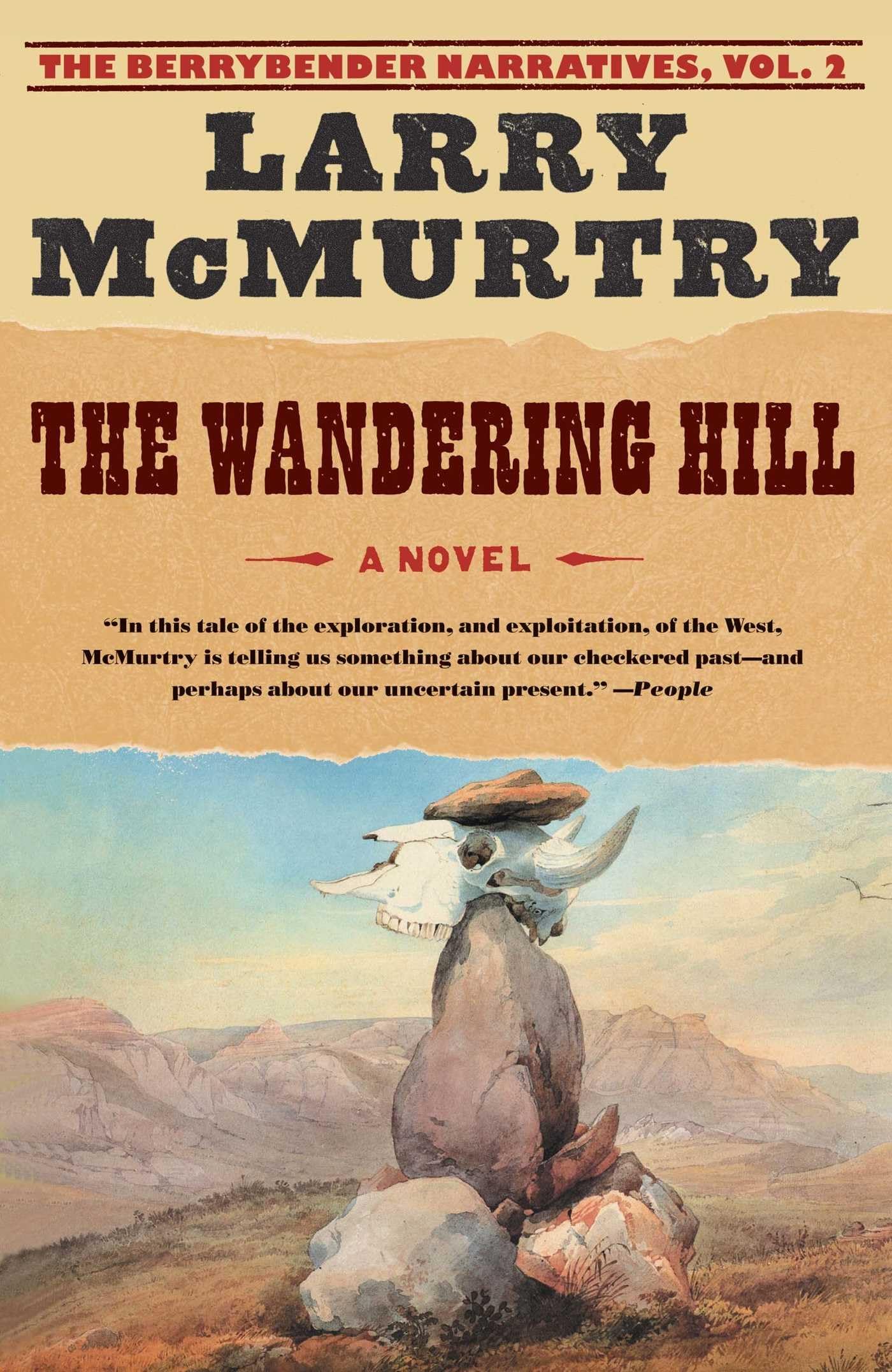 The Wandering Hill: A Novel (The Berrybender Narratives, 2, Band 2) Historical Fiction
