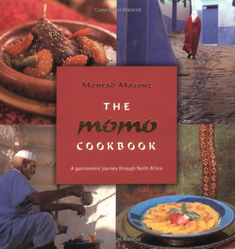 The Momo Cookbook: A Gastronomic Journey Through North Africa book