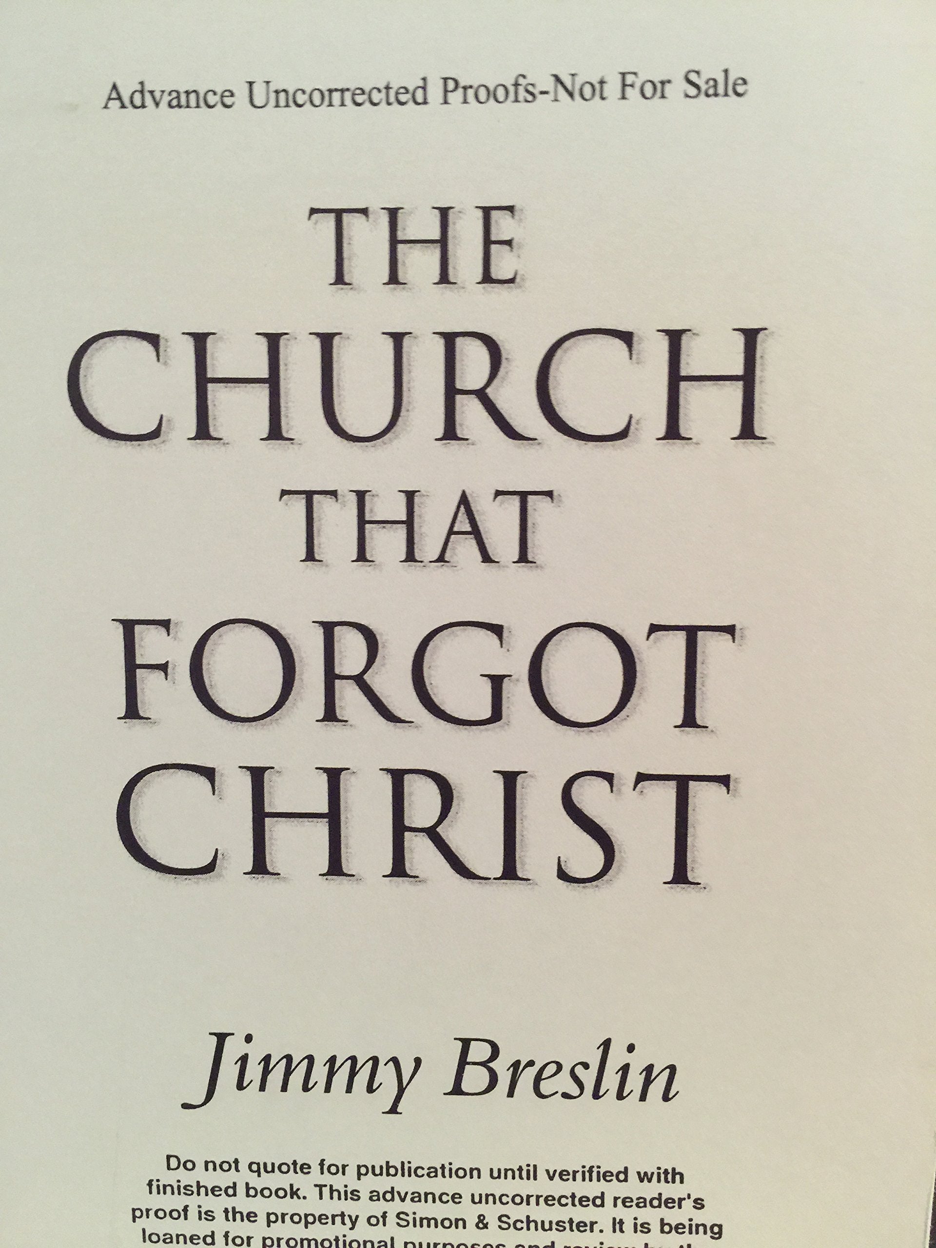 The Church That Forgot Christ book