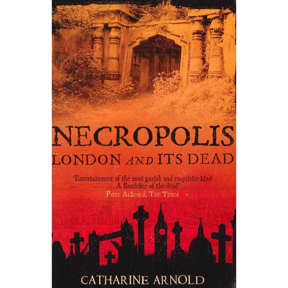 Product Image: Necropolis: London and Its Dead