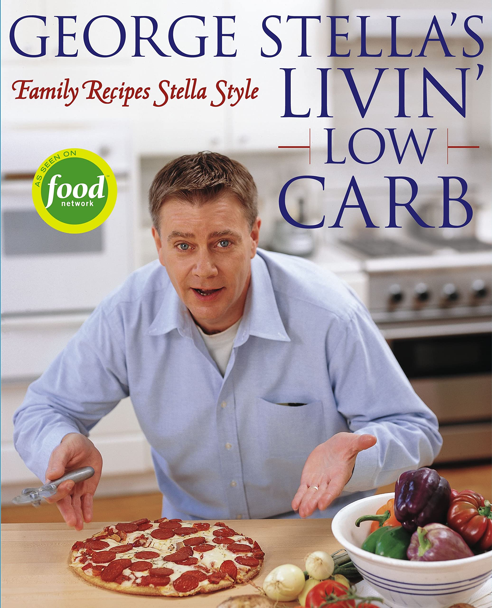 George Stella's Livin' Low Carb Leisure, Home & Garden