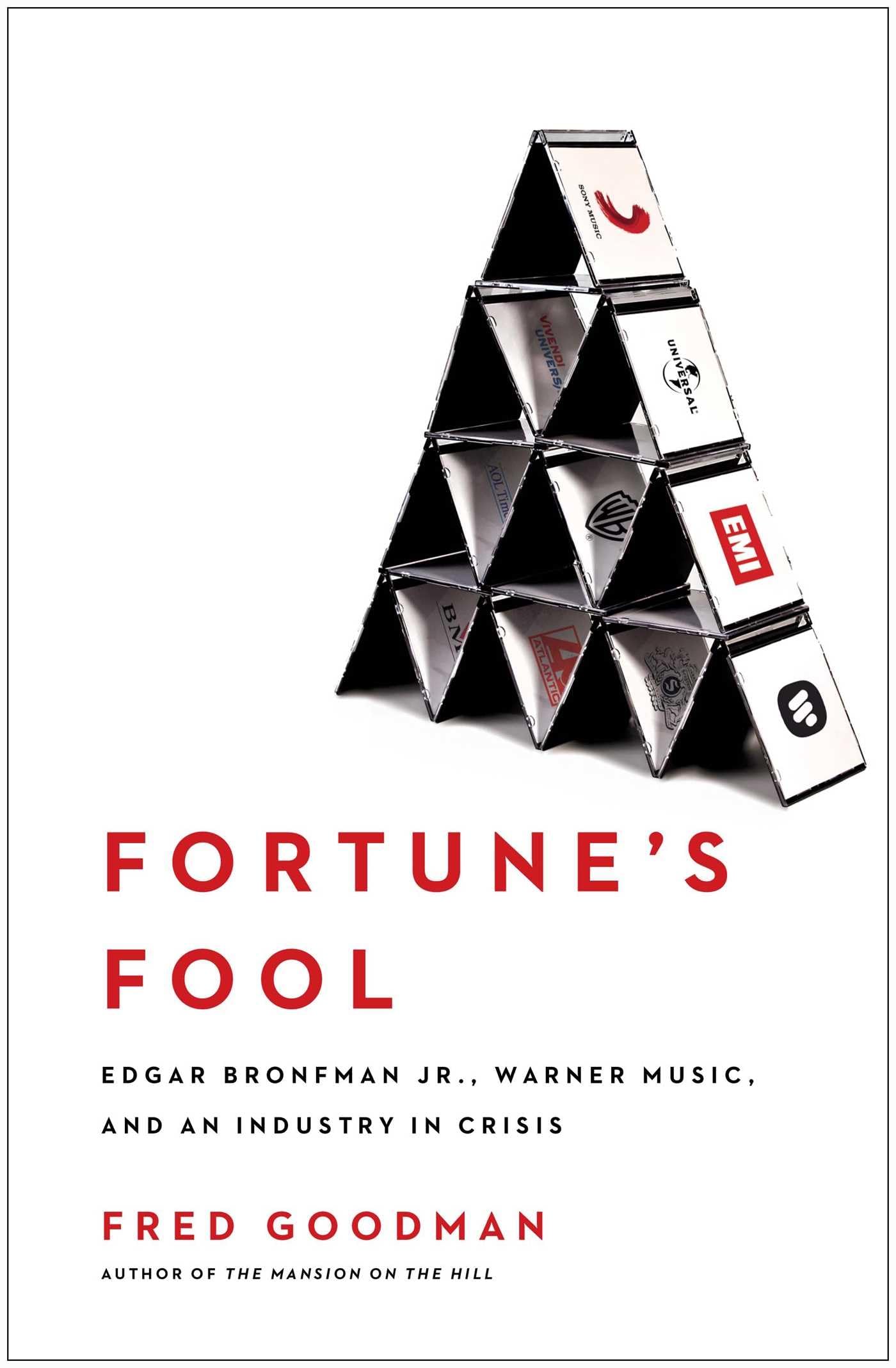Fortune's Fool: Edgar Bronfman, Jr., Warner Music, and an Industry in Crisis Law