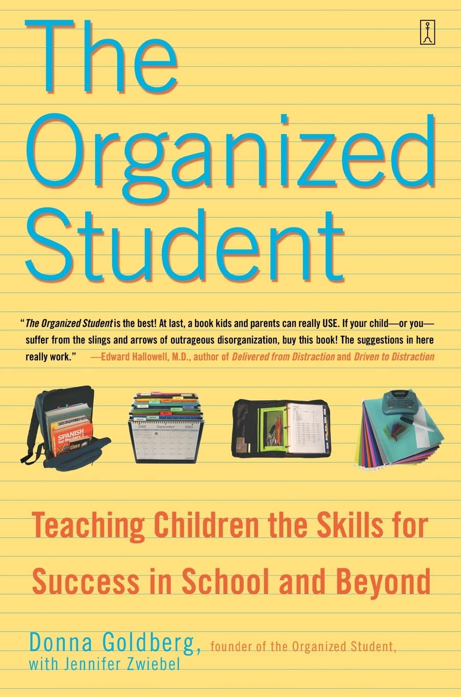 The Organized Student: Teaching Children the Skills for Success in School and Beyond book