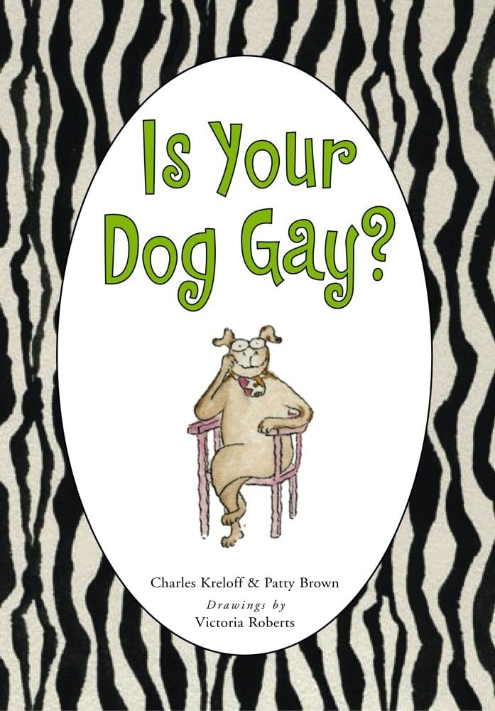 Is Your Dog Gay? Humour & Satire