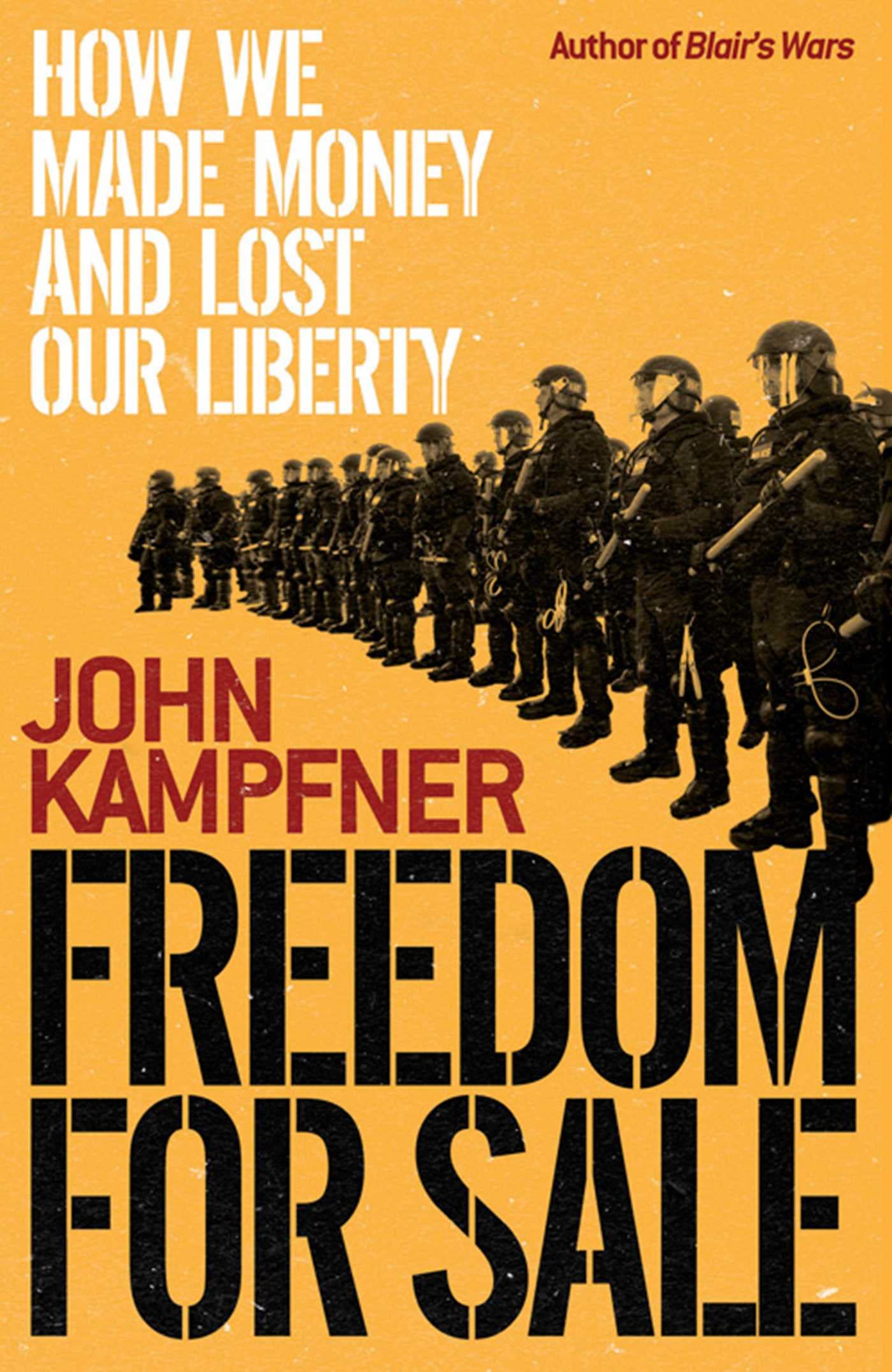 Freedom For Sale: How We Made Money and Lost Our Liberty book