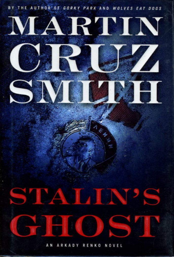 Stalin's Ghost: An Arkady Renko Novel book