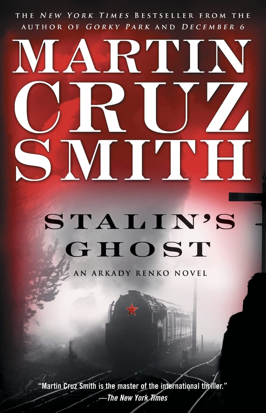 Stalin's Ghost: An Arkady Renko Novel (The Arkady Renko Novels, Band 6) Action & Adventure