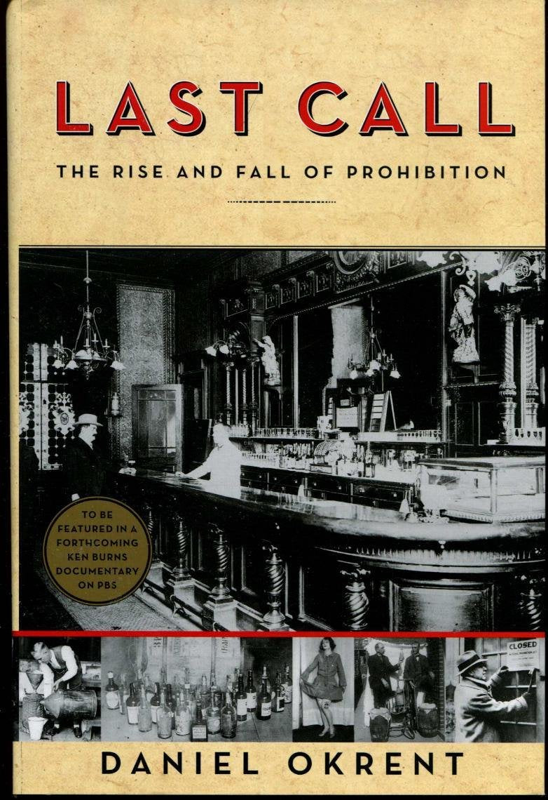 Last Call: The Rise and Fall of Prohibition Social Sciences