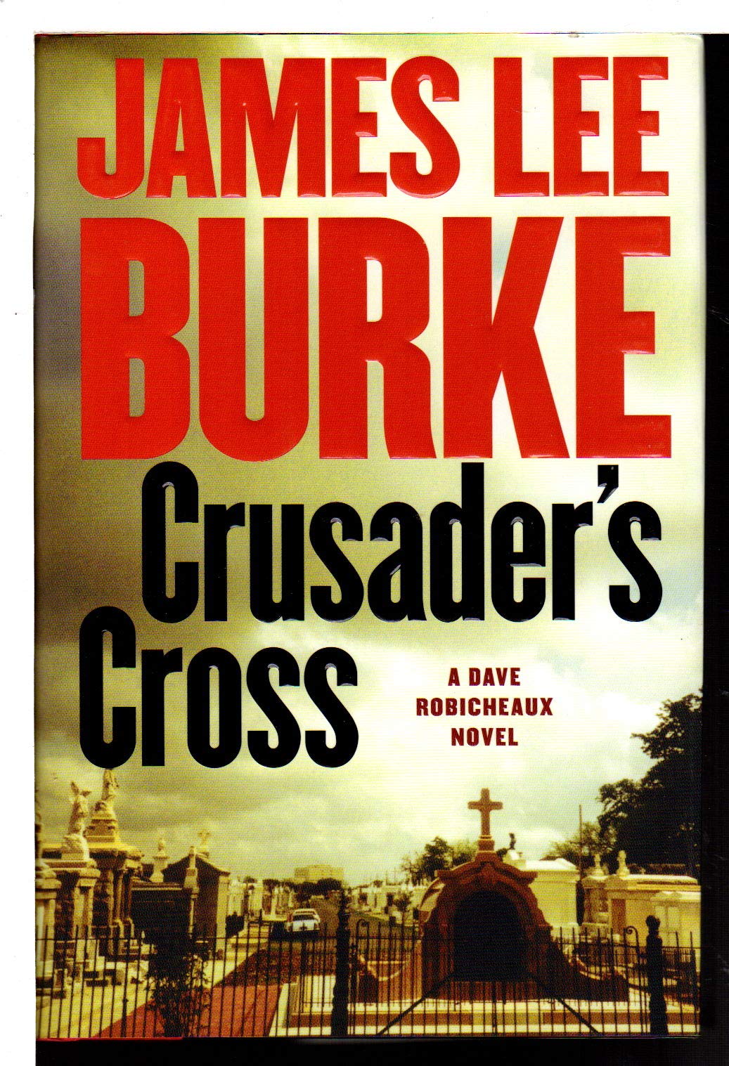 Crusader's Cross: A Dave Robicheaux Novel Contemporary literature