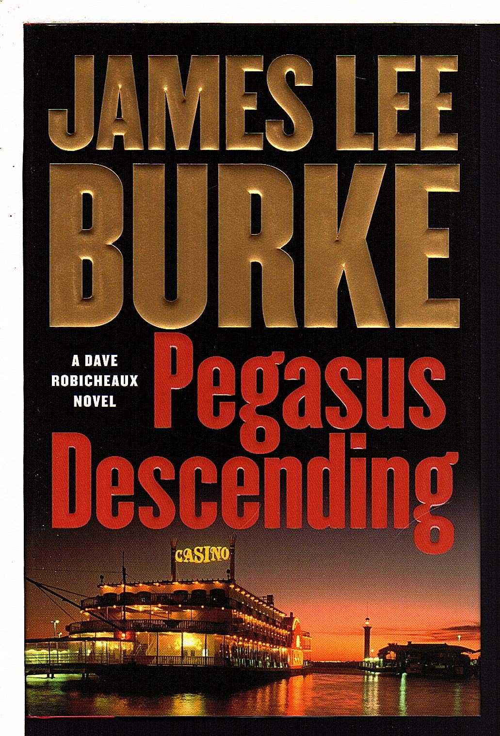 Pegasus Descending: A Dave Robicheaux Novel Contemporary literature