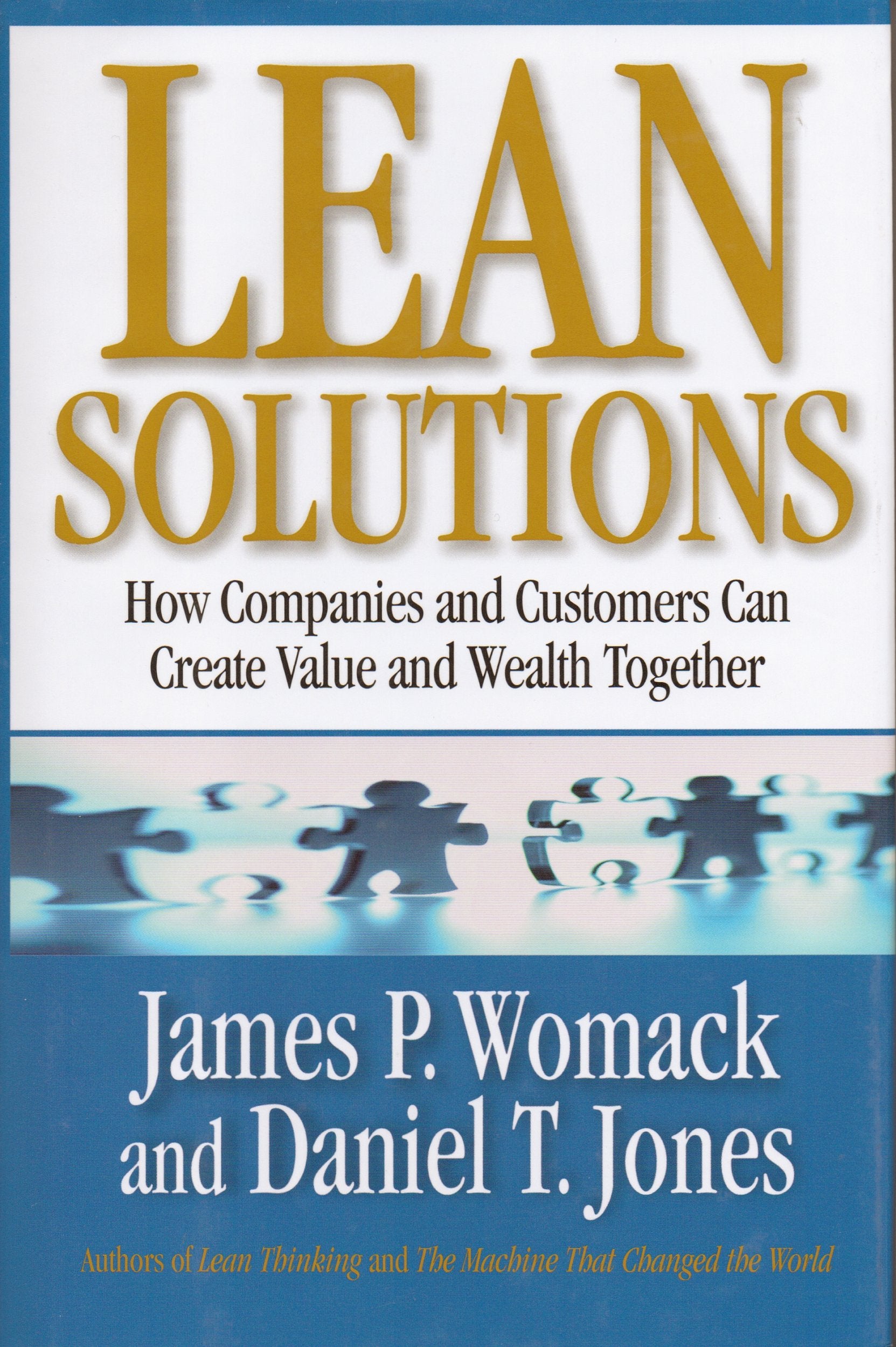 Lean Solutions: How Companies and Customers Can Create Value and Wealth Together Business, Finance & Career