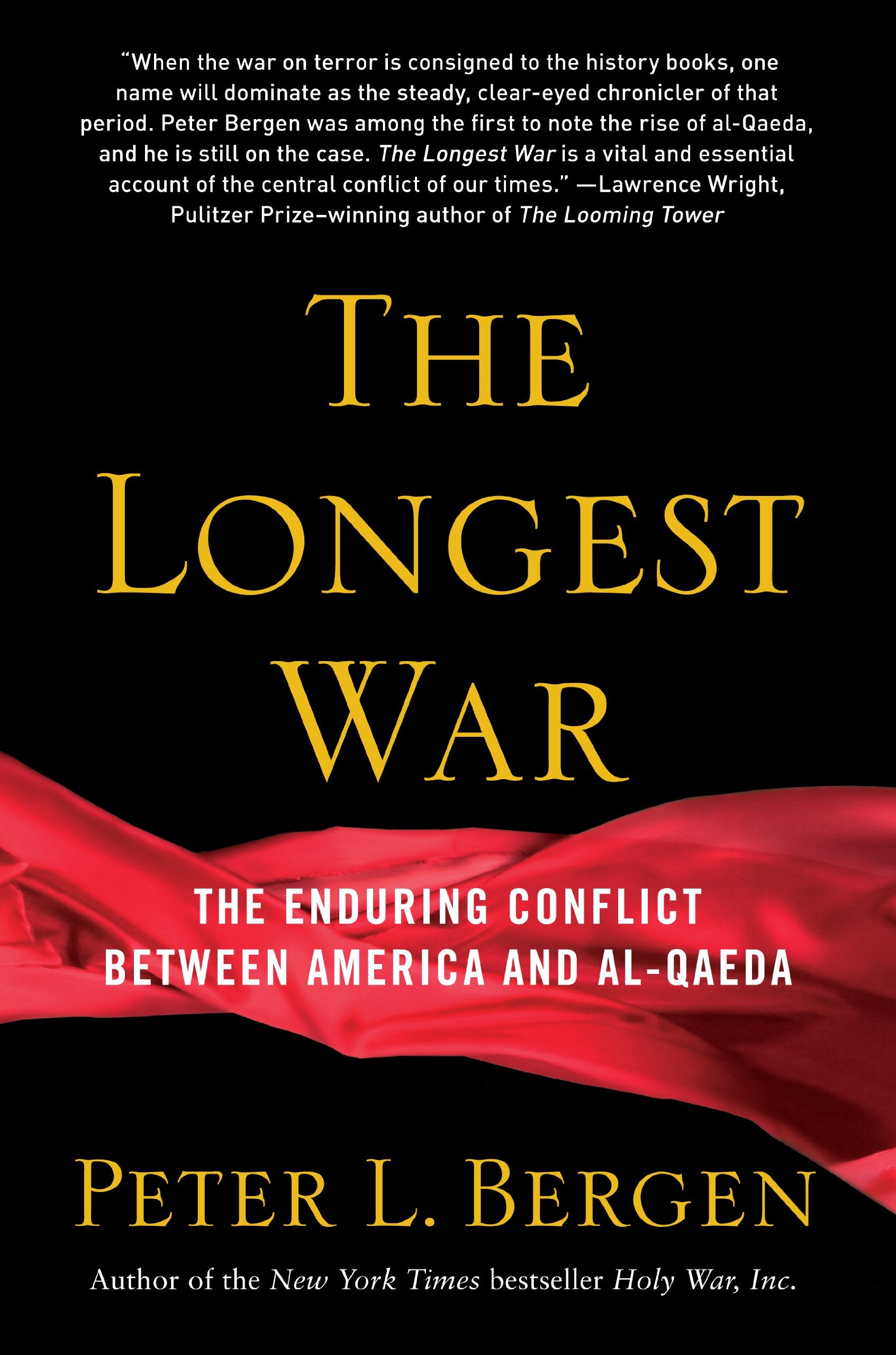 The Longest War: The Enduring Conflict between America and Al-Qaeda Social Sciences