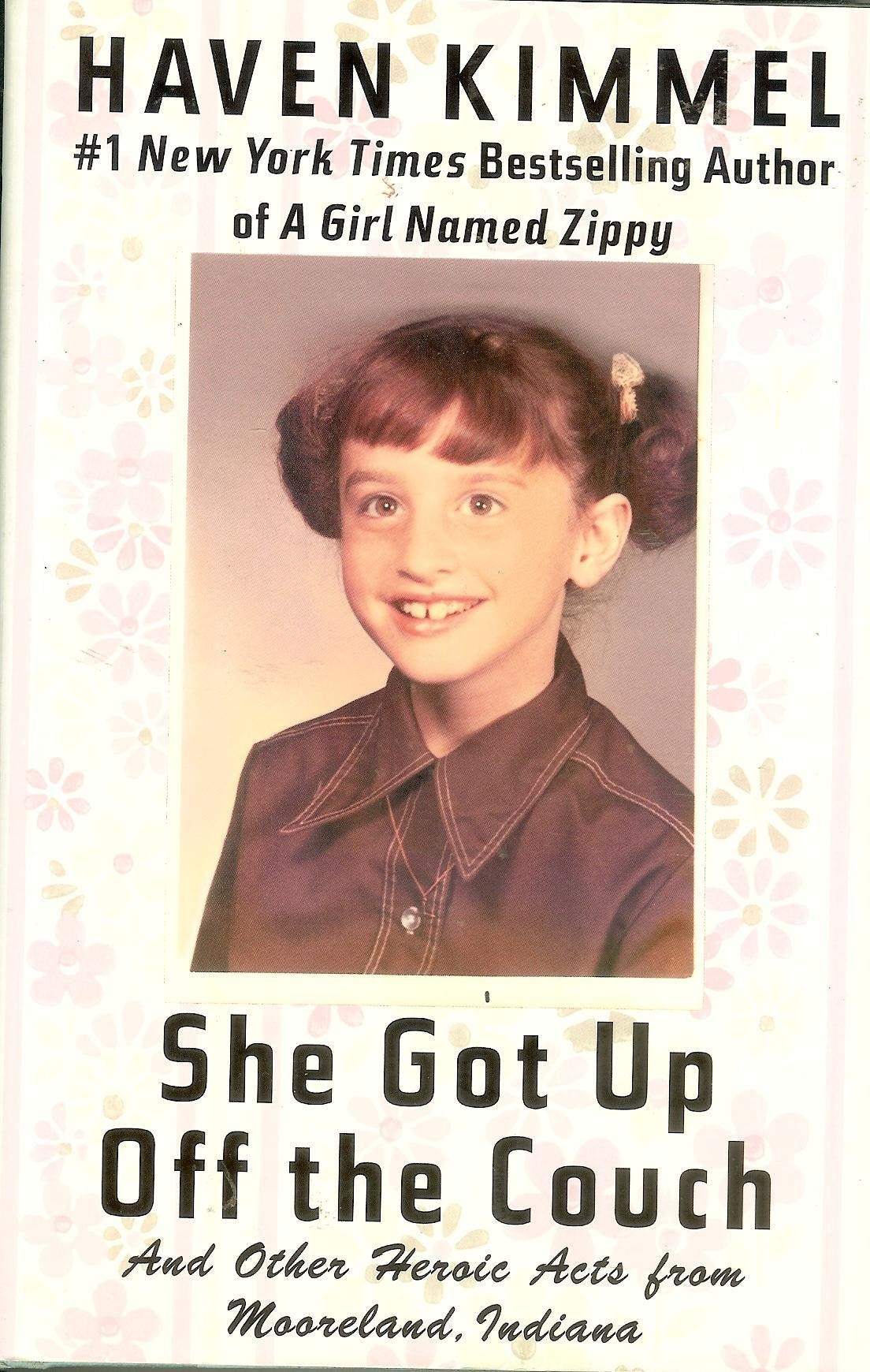 She Got Up Off the Couch: And Other Heroic Acts from Mooreland, Indiana Memories