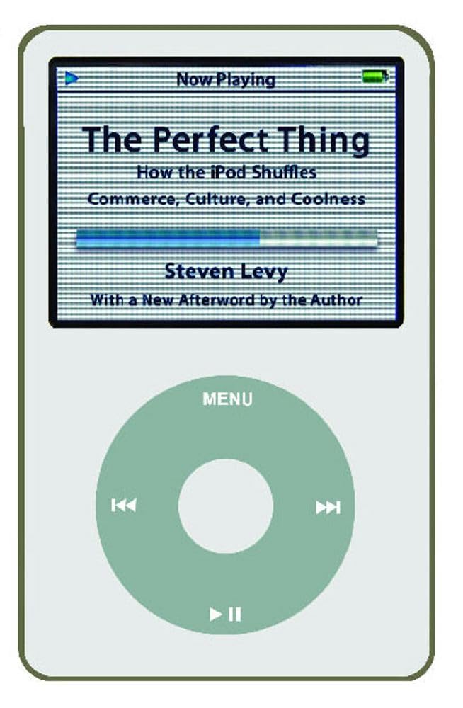 The Perfect Thing: How the iPod Shuffles Commerce, Culture, and Coolness Social Sciences