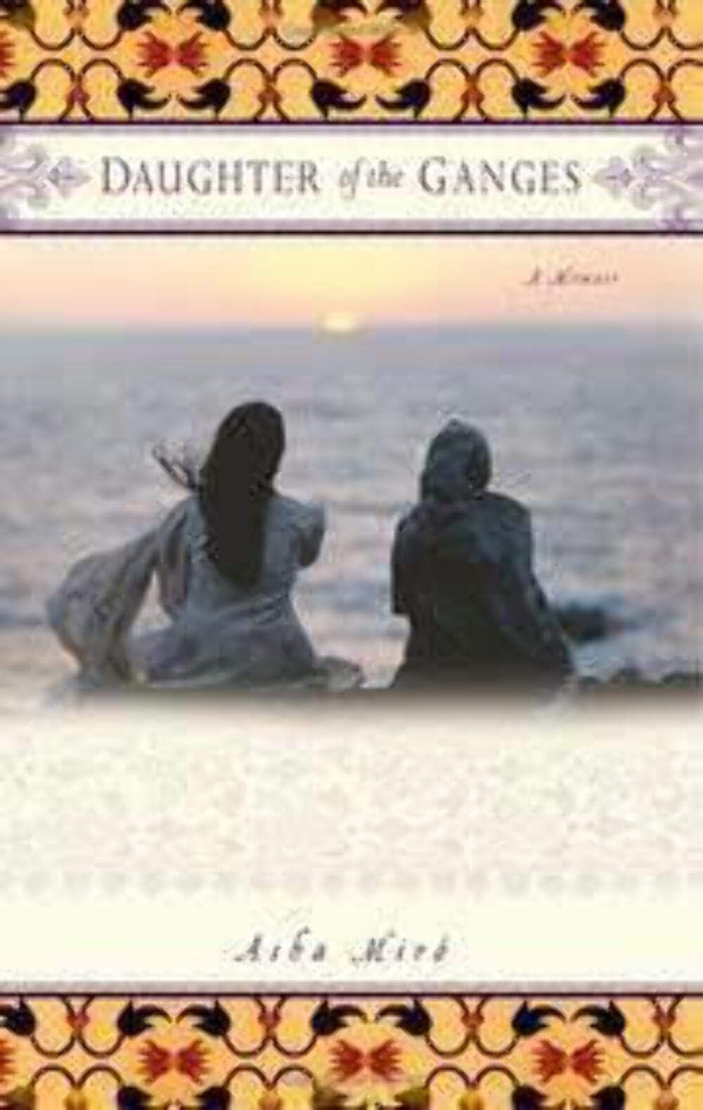 Daughter of the Ganges: A Memoir Inspiring women