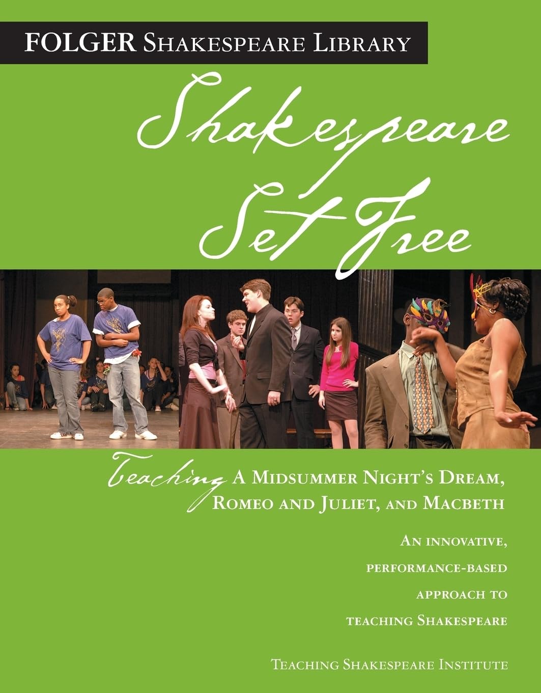 Teaching a Midsummer Night's Dream, Romeo & Juliet, and Macbeth Drama
