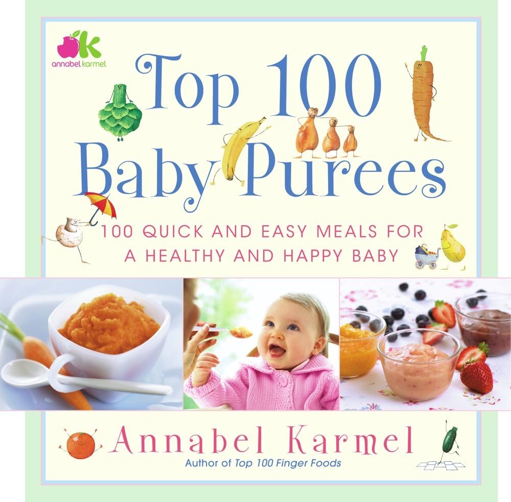 Top 100 Baby Purees: Top 100 Baby Purees Parents & Children