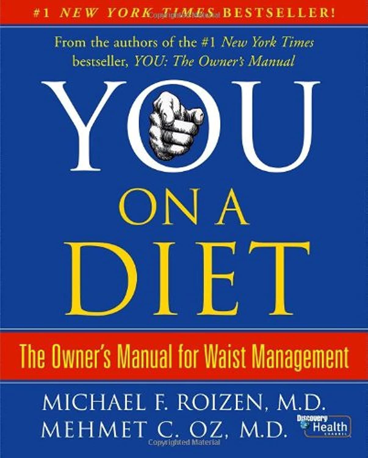 You: On A Diet: The Owner's Manual for Waist Management Medicine