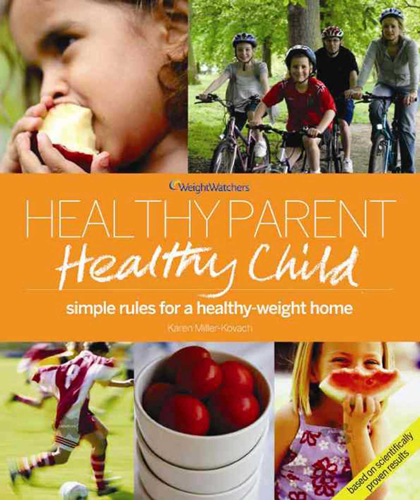 Weight Watchers Healthy Parent, Healthy Child Health, Nutrition & Fitness