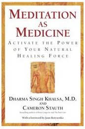 Meditation As Medicine: Activate the Power of Your Natural Healing Force Health, Nutrition & Fitness