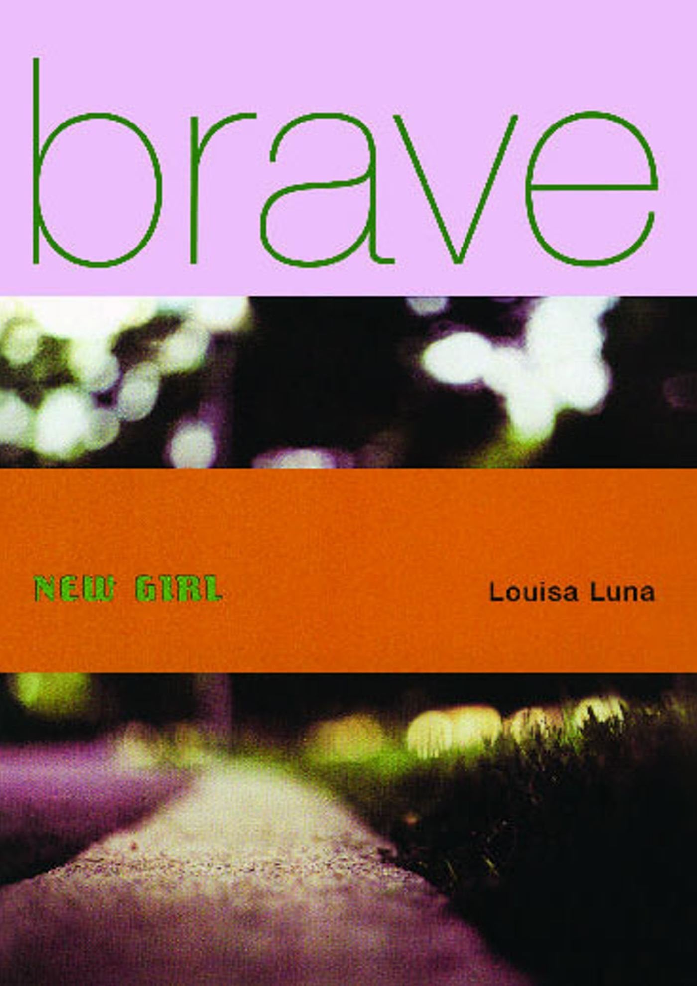 BRAVE NEW GIRL Contemporary literature