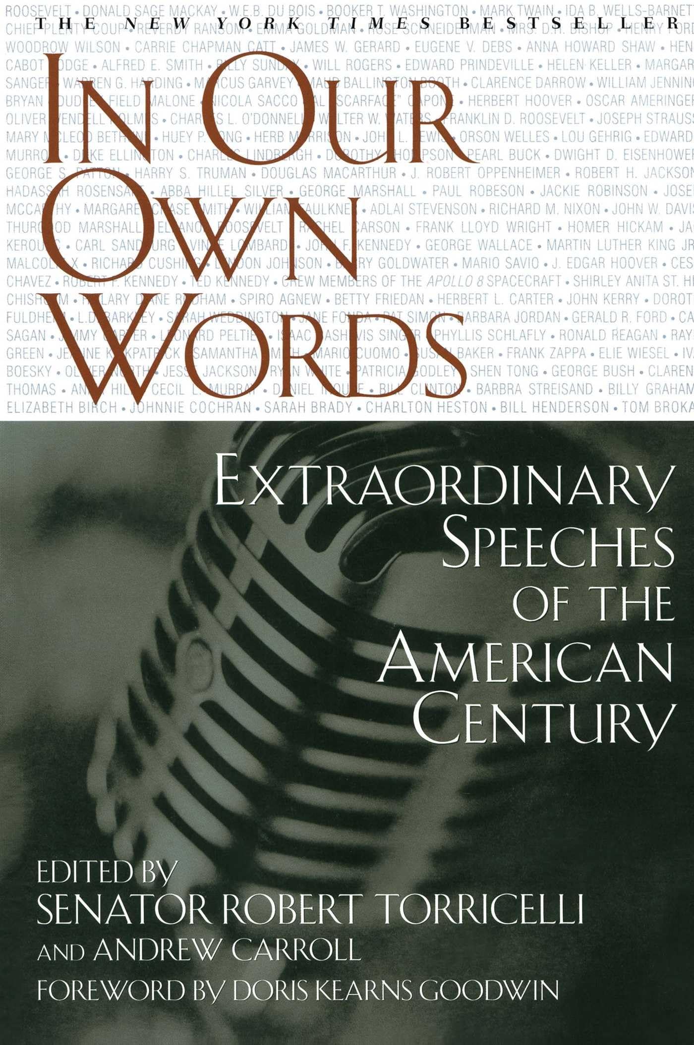 In Our Own Words: Extraordinary Speeches of the American Century Politics & History