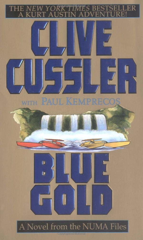 Blue Gold: A Novel from the NUMA Files Action & Adventure