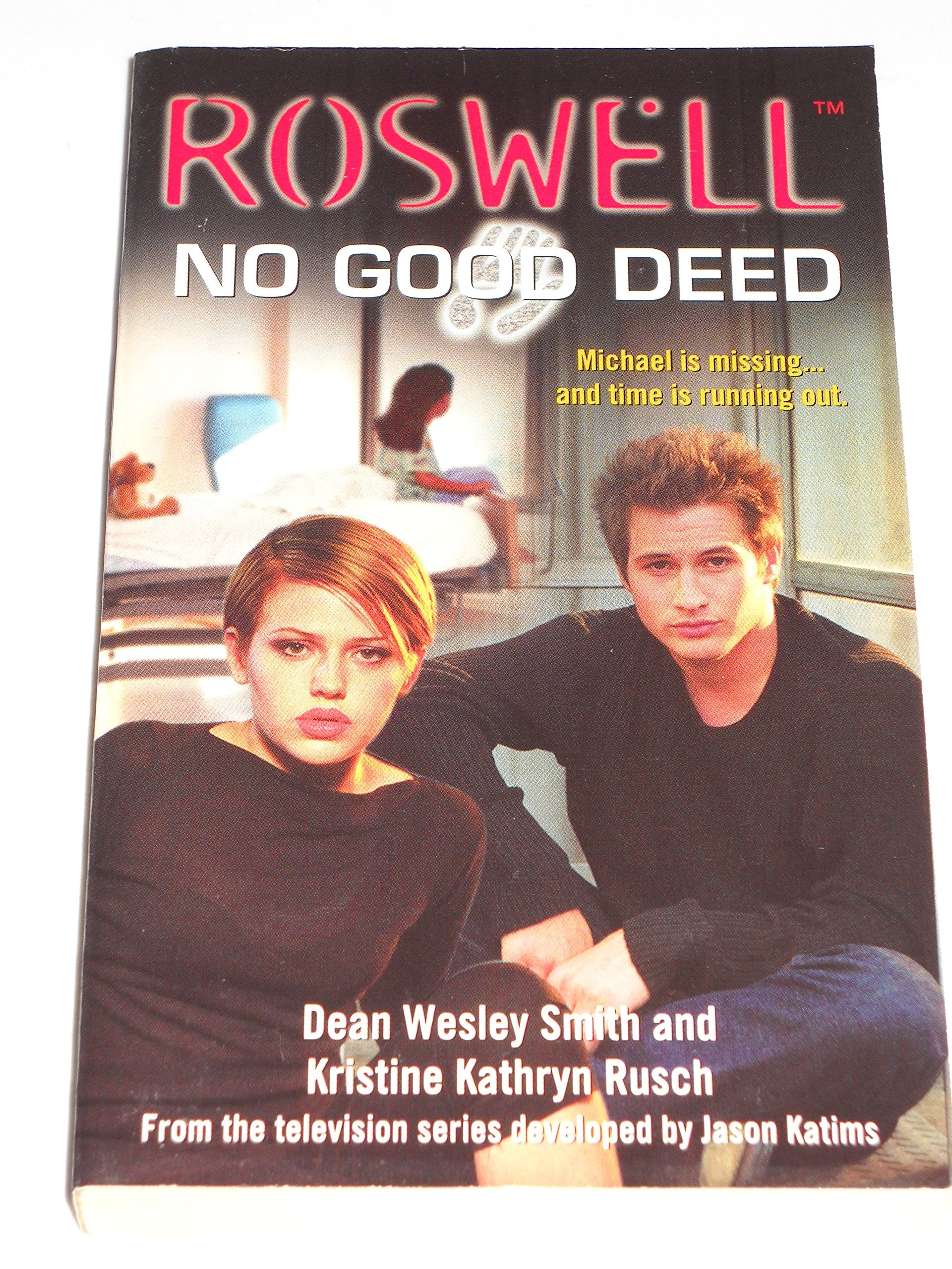 No Good Deed (Roswell, 2, Band 2) Fantasy & Sci-Fi