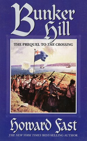 Bunker Hill: The Prequel to the Crossing Historical Fiction