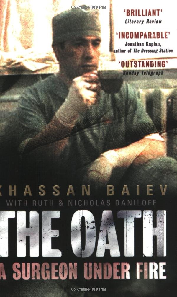 The Oath: A Surgeon Under Fire Medicine Books