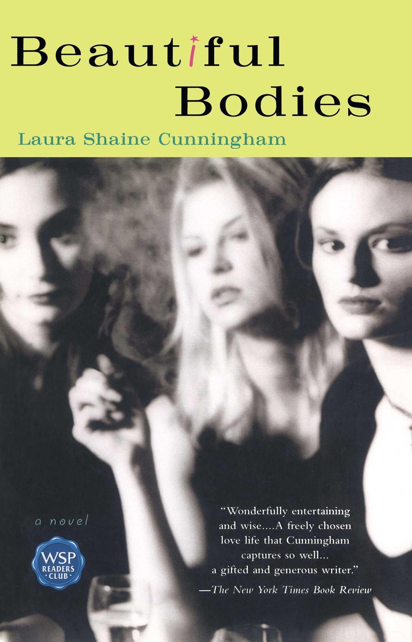 Beautiful Bodies: A Novel Medicine