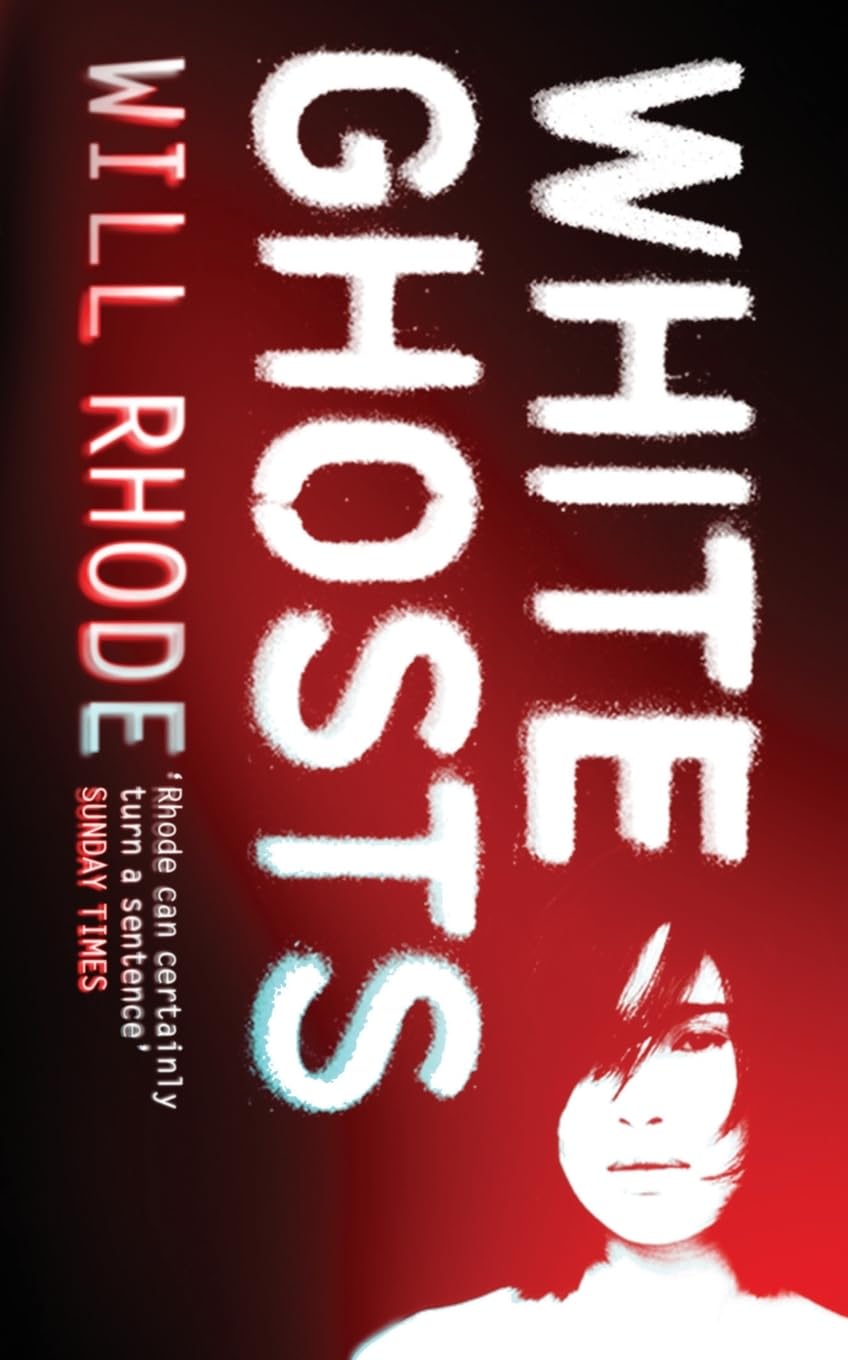 White Ghosts. Will Rhode Contemporary literature