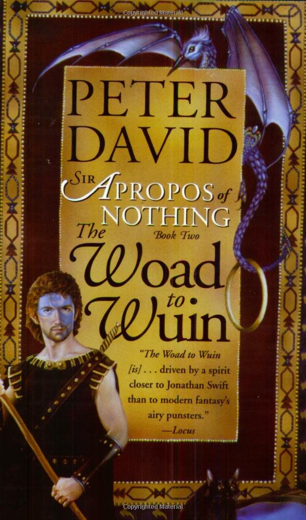 The Woad to Wuin: Sir Apropos of Nothing Book 2 Humour & Satire