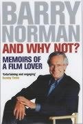 And Why Not?: Memoirs Of A Film Lover Art & Literature