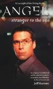 Angel: Stranger To The Sun Horror & Mystery