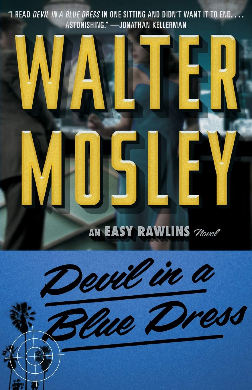 Devil in a Blue Dress: An Easy Rawlins Novel (Volume 1) (Easy Rawlins Mystery) Poetry