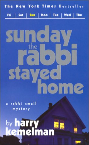 Sunday the Rabbi Stayed Home: A Rabbi Small Mystery book
