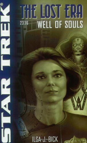 Well of Souls: Lost Era 2336 (Star Trek: the Lost Era, Band 6) Action & Adventure