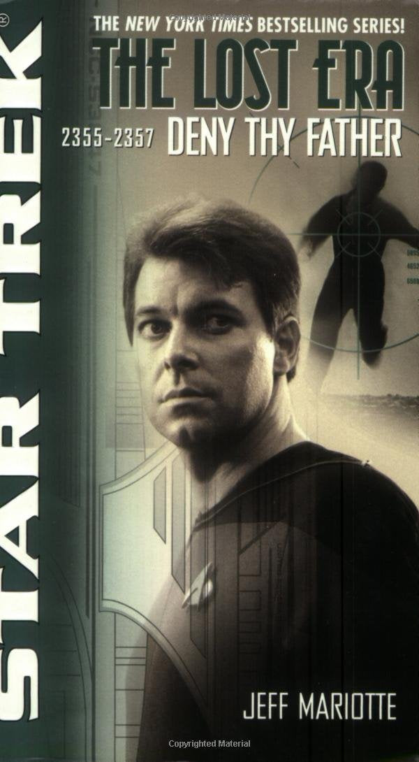 Deny Thy Father (Star Trek: The Lost Era 2355-2357) Action & Adventure