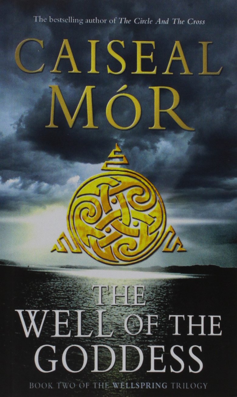 The Well of The Goddess: Book Two of The Wellspring Trilogy Fantasy & Sci-Fi