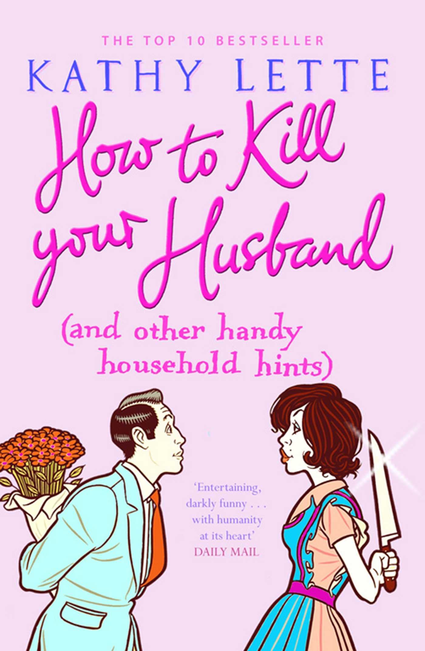How to Kill Your Husband (and other handy household hints) Contemporary literature