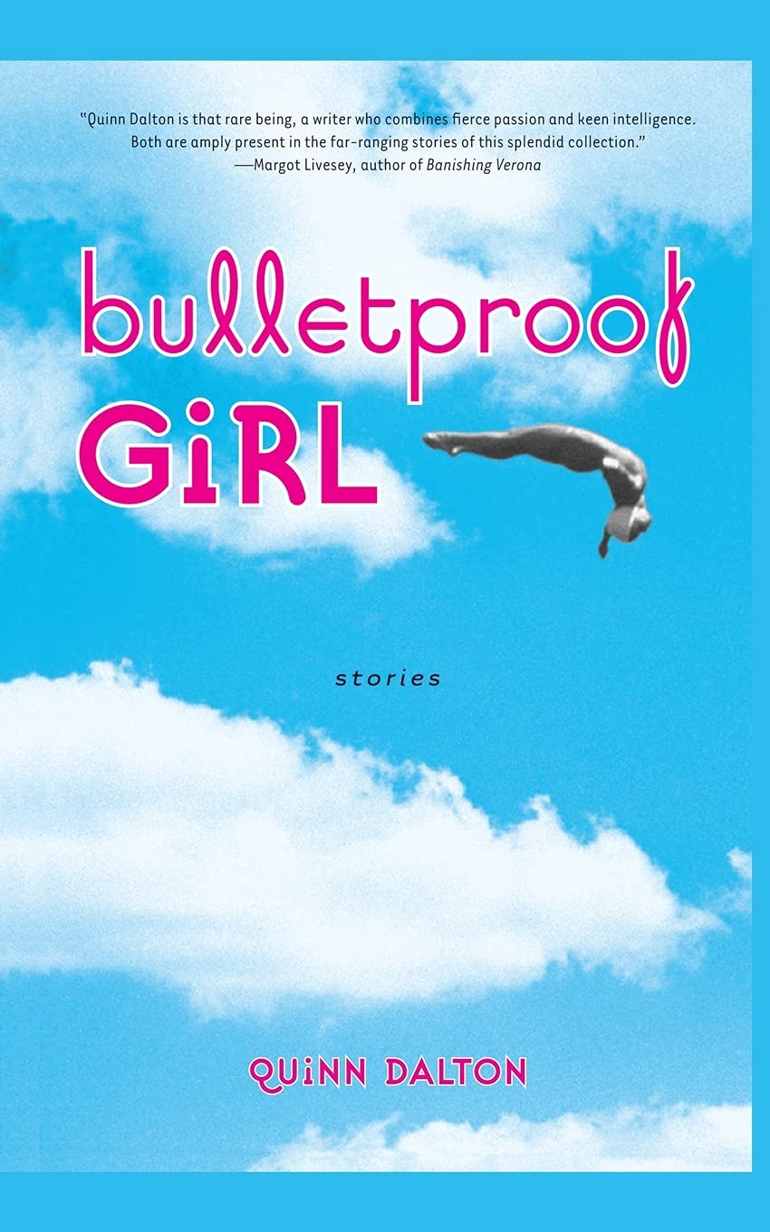 Bulletproof Girl: Stories Essays & Short Stories