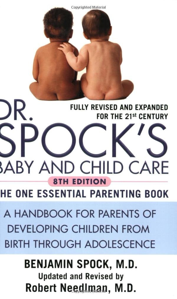 Dr. Spock's Baby and Child Care: 8th Edition Parents & Children