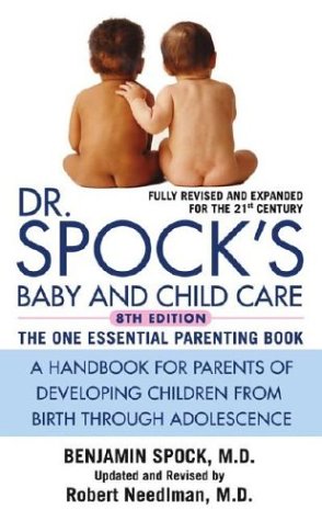 Dr. Spock's Baby and Child Care: 8th Edition Parents & Children