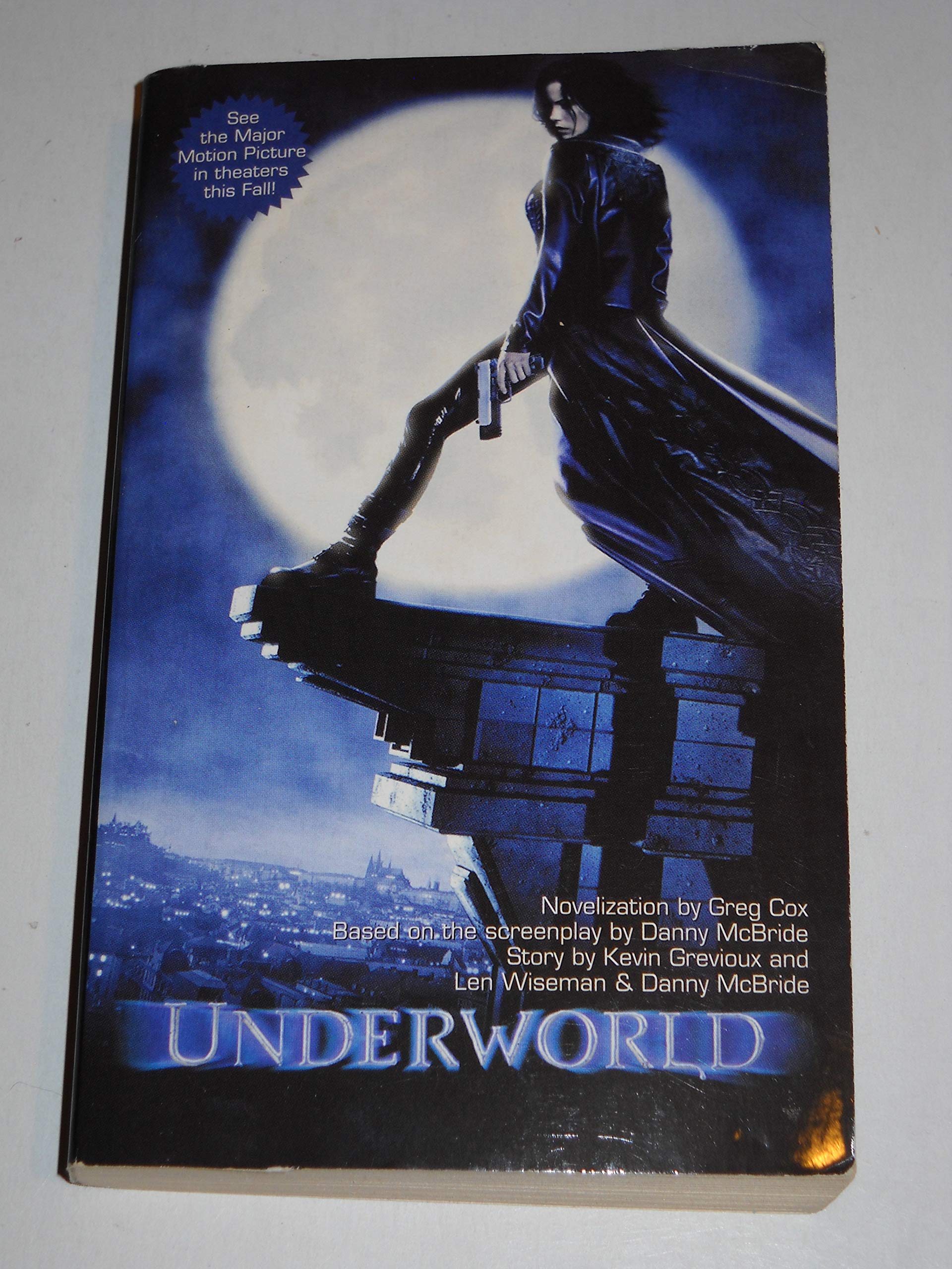 Underworld: Book 1: Based on the screenplay by Danny McBride. Story by Kevin Grevioux, Len Wiseman & Danny McBride Contemporary literature