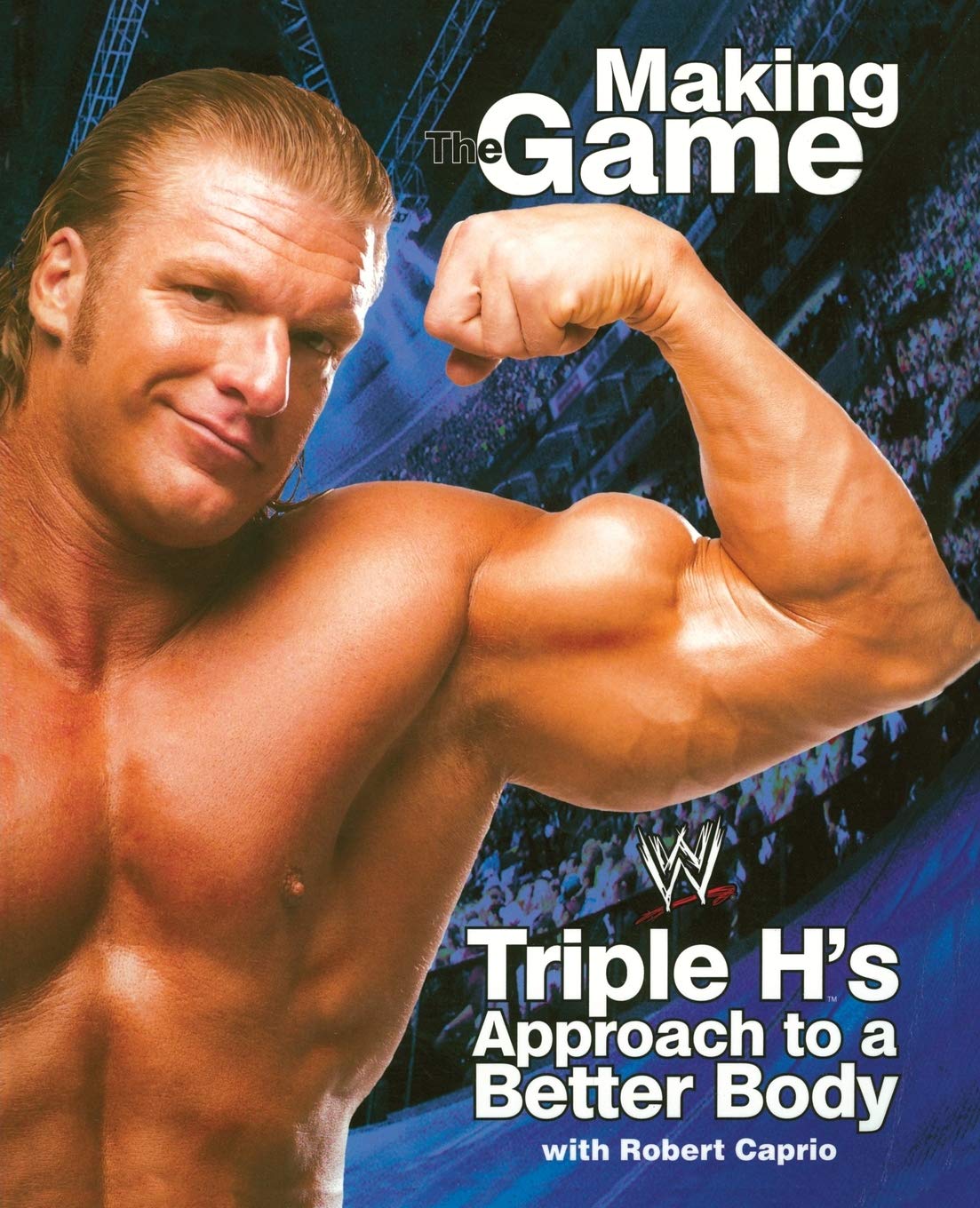 Triple H Making the Game Health, Nutrition & Fitness Books