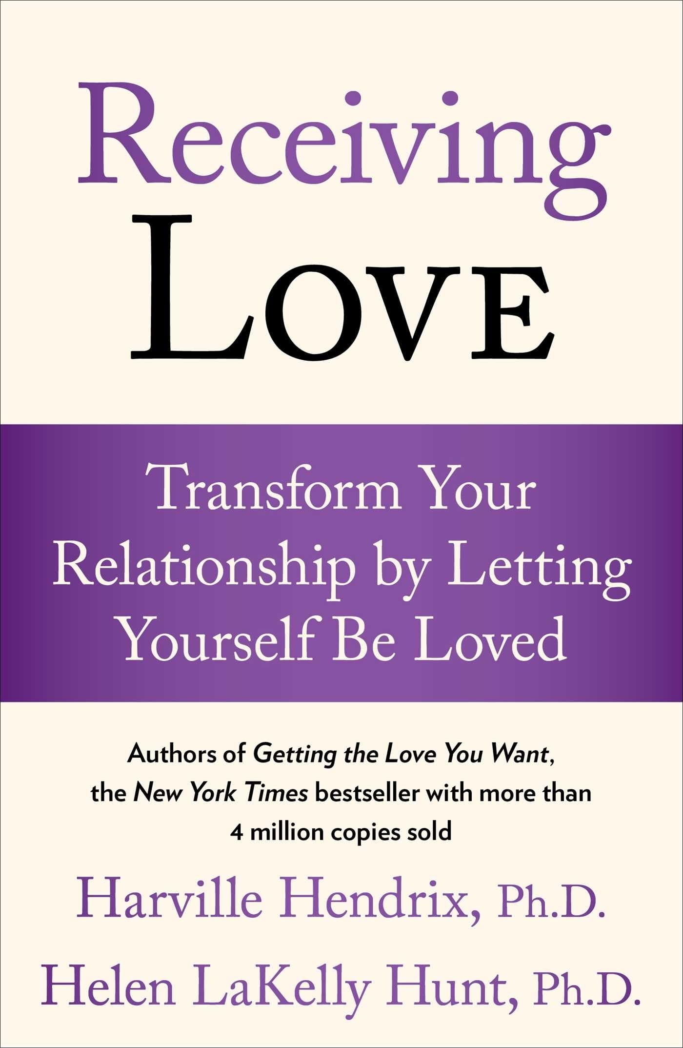 Receiving Love: Transform Your Relationship by Letting Yourself Be Loved book